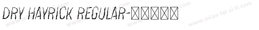 Dry Hayrick Regular字体转换
